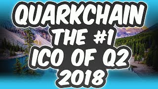 QuarkChain (QKC) - 1,000,000 TPS. 100X Potential! My #1 ICO of Q2 2018. Here's Why..