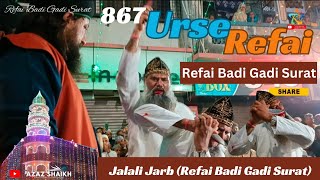 Jalali Jarb | 867 Urse Taj-Daar-e Refai | Refai Badi Gadi Surat | #refaibadigadisuraat #2023