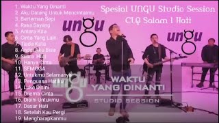 UNGU STUDIO SESSION | FULL SPESIAL UNTUK CLIQUERS | WAKTU YANG DINANTI