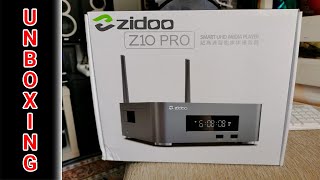 Zidoo Z10 Pro Unboxing and comaparison with Zappiti mini HDR