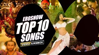 ErosNow Top 10 Songs | Video Jukebox