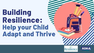 How to Help Your Child Adapt to Change | Mental Health Webinar