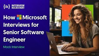 How Microsoft Interviews for Senior Software Engineer | Full Mock Interview | #interviewtips