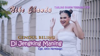 Tarling Dugem Tiktok [ GENDUL BELING ] Di Jengking Maning Voc. Nike Chandu || ORIGINAL VIDEO CLIP