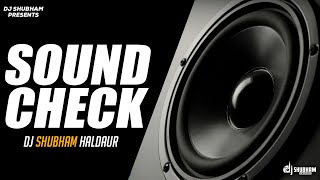 SoundCheck 2023 | Full Vibration Mix ( Dj Shubham Haldaur )