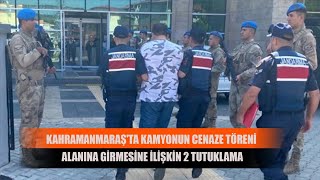 Andırın’da 6 Kişinin Öldüğü Kazada 2 Kişi Tutuklandı