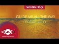 Maher Zain - Guide Me All The Way | Vocals Only (Lyrics)