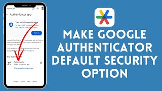 How to Make Google Authenticator Default Security Option (2024) | Microsoft Authenticator Tutorial