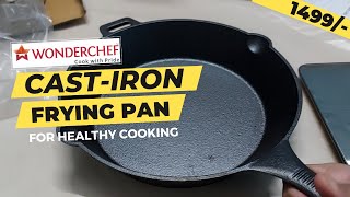 Rs.1500 Me Premium Cast Iron Frying Pan | Wonderchef Forza Pre Seasoned Cast Iron Fry Pan