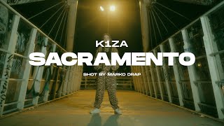K1ZA - SACRAMENTO (VIDEOCLIP)