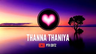 💖 Thanna Thaniya ❤ || Thalapathy Vijay || Whatsapp status || PTR editz