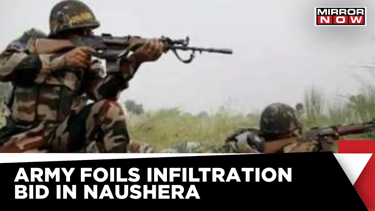 Indian Army Foils Infiltration Attempt At LoC In Naushera Sector Late ...