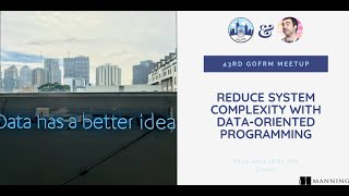 Reduce system complexity with Data-Oriented Programming by Yehonathan Sharvit