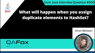 What will happen when you assign duplicate elements to HashSet (Core Java Interview Question #300)