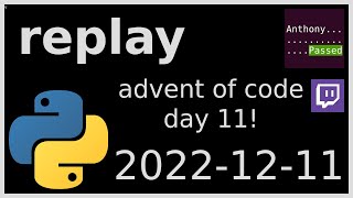 replay - advent of code day 11 (python, sqlite) - 2022-12-11