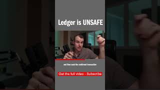 Ledger is UNSAFE