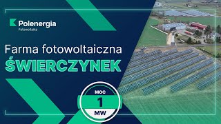 Fotowoltaika u Rolnika | Farma Fotowoltaiczna Świerczynek 1MW | Polenergia Fotowoltaika