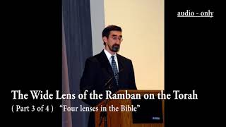 The Wide Lens of the Ramban on the Torah