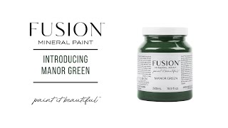 MANOR GREEN NEW FUSION MINERAL PAINT COLOUR