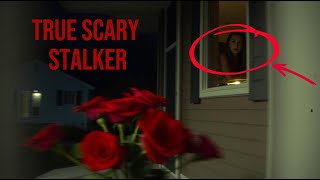 7 True Scary Stalker Stories