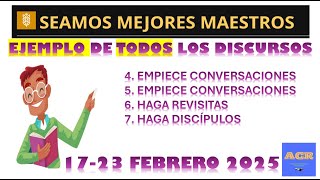 SEAMOS MEJORES MAESTROS, EJEMPLO DE TODAS LAS PARTES 17-23 FEBRERO 2025