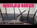 How to use old D-Link router as Wi-Fi extender