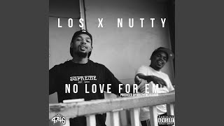 No Love for Em (feat. WB Nutty \u0026 Los)