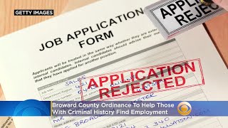 Broward County Ordinance To Help Those With Criminal History Find Employment