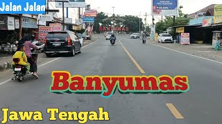 Rindu Kampung Halaman ! Keliling Kota  Banyumas 2023 - Banyumas Jawa Tengah Indonesia