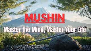 The Empty Mind: How Musashi Used Zen to Stay Unstoppable