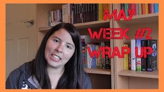 May Week #2 Wrap Up