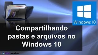 Compartilhando pastas no Windows 10