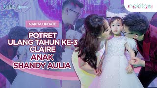 Layaknya Princess, Ini Potret Ulang Tahun Ke-3 Claire, Anak Shandy Aulia