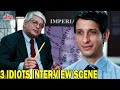 3 idiots Interview Scene | Aamir Khan | R. Madhavan |  Sharman Joshi | Best Hindi Scene