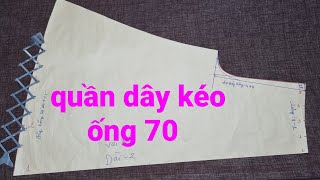 🌶4️⃣. Cách cắt quần áo dài ống 70 (lưng rời) chất liệu lụa .