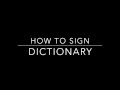 Learn How to Sign the Word Dictionary