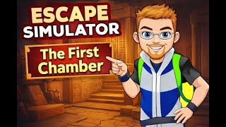 How to Complete the First Chamber in Escape Simulator | Step-by-Step Guide