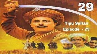 The Sward of Tipu Sultan - Episode - 29 HD