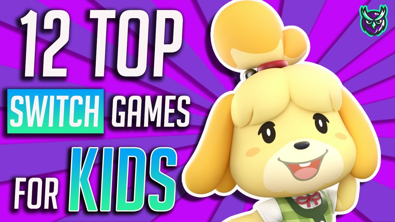 Top 12 Nintendo Switch Games For Kids-Family Fun In 2020 - YouTube