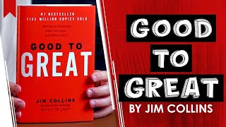 GOOD TO GREAT by Jim Collins | From Mediocrity to Lasting Success