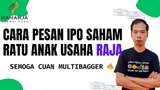 CARA PESAN IPO SAHAM RATU ANAK USAHA RAJA BULAN JANUARI SEMOGA CUAN MULTIBAGGER