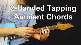 2-Handed Tapping Chord Shapes - Chordal Lesson Ep.3