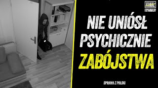 ROBERT PSYCHICZNIE NIE UNIÓSŁ ZBRODNI KTÓRĄ POPEŁNIŁ | Podcast