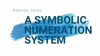 A Symbolic Numeration System