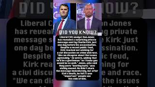Liberal CNN analyst Van Jones has revealed a surprising private message sent by Charlie Kirk.