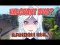 【VALORANT】 I CAN'T CHOOSE AGENT【Nara Yukimi】