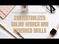 Video Lesson - Contextualized online search and research skills (Empowerment Technologies)