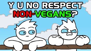 Dear Vegans: We 𝙍𝙀𝙎𝙋𝙀𝘾𝙏 𝙔𝙊𝙐𝙍 Lifestyle, So You Should 𝙍𝙀𝙎𝙋𝙀𝘾𝙏 𝙊𝙐𝙍𝙎
