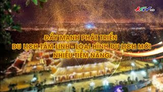 Đẩy mạnh phát triển du lịch tâm linh – loại hình du lịch mới nhiều tiềm năng | Truyền hình Hậu Giang