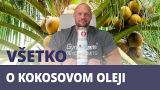 Kokosový olej - Mýty, pravdy a jeho účinky na zdravie | GymBeam | Fitness Academy